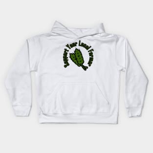 support your local farmer green Kids Hoodie